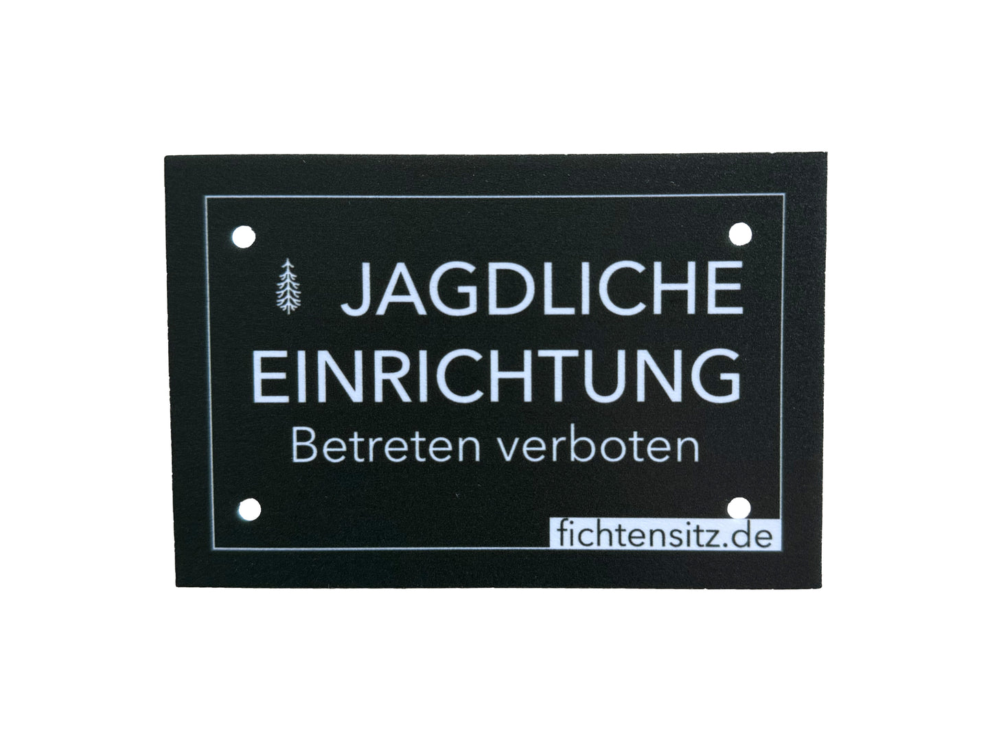 Schild "Jagdliche Einrichtung - Betreten verboten"